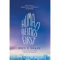 Human Beings First: Practices for Empathetic, Expressive Leadership
