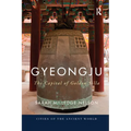 Gyeongju: The Capital of Golden Silla