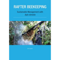 Rafter Beekeeping: Sustainable management with Apis dorsata