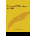 A System Of Chemistry V1 (1810)