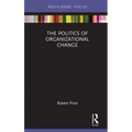 The Politics of Organizational Change