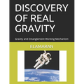 Discovery of Real Gravity: Gravity and Entanglement Working Mechanism