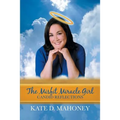 The Misfit Miracle Girl: Candid Reflections