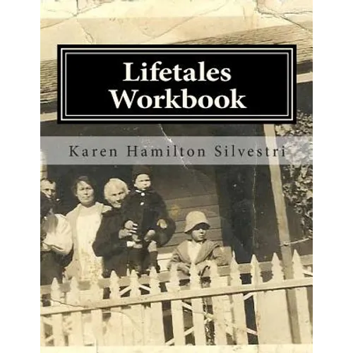 Lifetales Workbook: Writing Your Life Stories