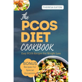 The Pcos Diet Cookbook: Easy Pcos Recipes For Weight Loss