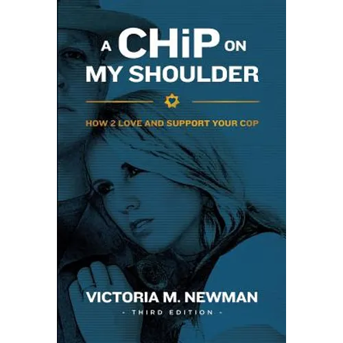 A CHiP on my Shoulder: How to Love and Support Your Cop