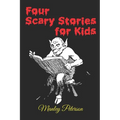 Four Scary Stories for Kids