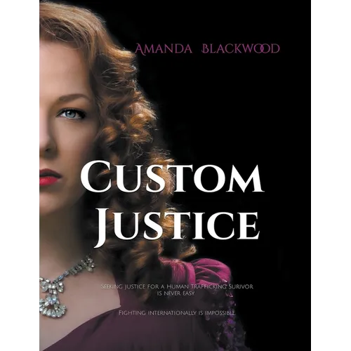 Custom Justice