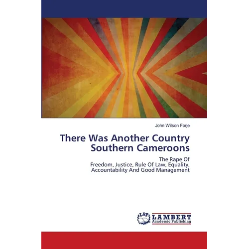 There Was Another Country Southern Cameroons