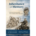 Inheritance of Memory: Holocaust Survivors and Their Children Share Their Stories