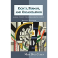 Rights, Persons, and Organizations: A Legal Theory for Bureaucratic Society (Second Edition)
