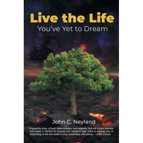Live the Life You've Yet to Dream