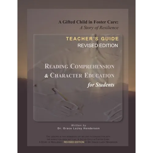 A Gifted Child in Foster Care: Teacher's Guide - REVISED EDITION