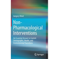 Non-Pharmacological Interventions: An Essential Answer to Current Demographic, Health, and Environmental Transitions