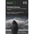 Criminal Careers: Life and Crime Trajectories of Former Juvenile Offenders in Adulthood