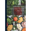 Diseases and Therapeutics of the Skin