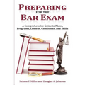 Preparing for the Bar Exam: A Comprehensive Guide to Plans, Programs, Content, Conditions, and Skills