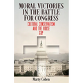 Moral Victories in the Battle for Congress: Cultural Conservatism and the House GOP