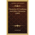 Chronicles Of Cynthiana And Other Chronicles (1894)