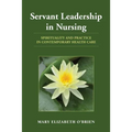 Servant Leadership in Nursing