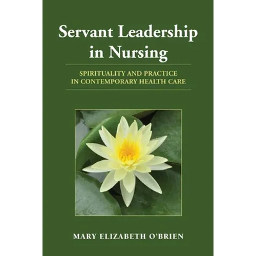 Servant Leadership in Nursing