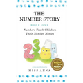 The Number Story 1 / The Number Story 2: Numbers Teach Children Their Number Names / Numbers Count with Children