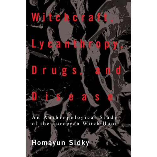 Witchcraft, Lycanthropy, Drugs and Disease