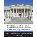Development of a Tunable Electromechanical Acoustic Liner for Engine Nacelles