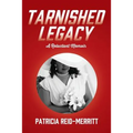 Tarnished Legacy: A Reluctant Memoir