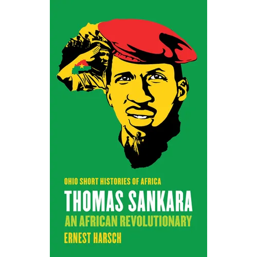 Thomas Sankara: An African Revolutionary
