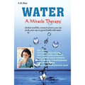 Water A Miracle Therapy
