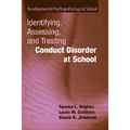 Identifying, Assessing, and Treating Conduct Disorder at School