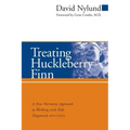 Treating Huckleberry Finn: A New Narrative Approach to Working with Kids Diagnosed ADD/ADHD