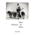 Between Now and Then