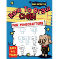 How to Draw Chibi for Minecrafters: A Step-by-Step Drawing Guide for Kids