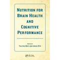 Nutrition for Brain Health and Cognitive Performance