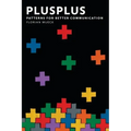 PlusPlus: Patterns for Better Communication