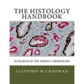 The Histology Handbook: In Search of the Perfect Microslide
