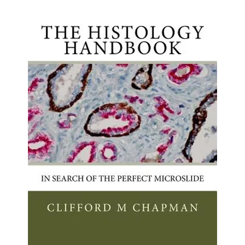 The Histology Handbook: In Search of the Perfect Microslide