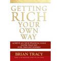 Getting Rich Your Own Way: Achieve All Your Financial Goals Faster Than You Ever Thought Possible