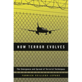 How Terror Evolves: The Emergence and Spread of Terrorist Techniques