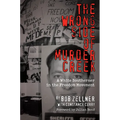 The Wrong Side of Murder Creek: A White Southerner in the Freedom Movement