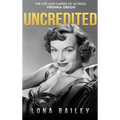 Uncredited (hardback): The Life and Career of Virginia Gregg