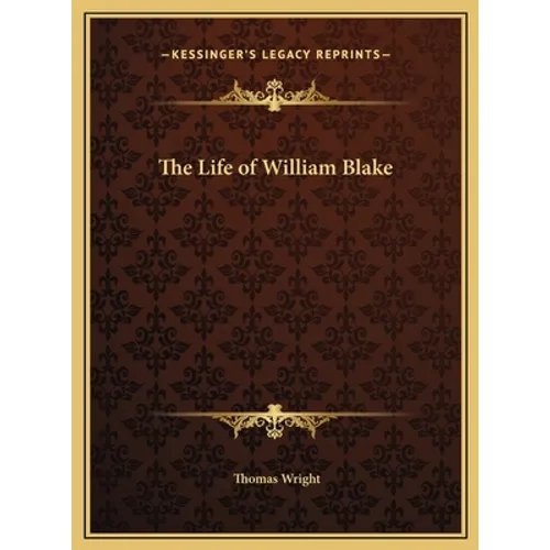 The Life of William Blake