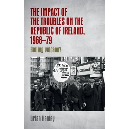 The Impact of the Troubles on the Republic of Ireland, 1968-79