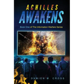 Achilles Awakens: Informational Warfare Series Volume One