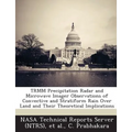 TRMM Precipitation Radar and Microwave Imager Observations of Convective and Stratiform Rain Over Land and Their Theoretical Implications