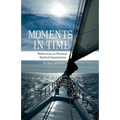Moments in Time: Reflections on Personal Mystical Experiences