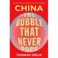 China: The Bubble That Never Pops