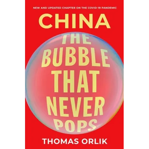 China: The Bubble That Never Pops